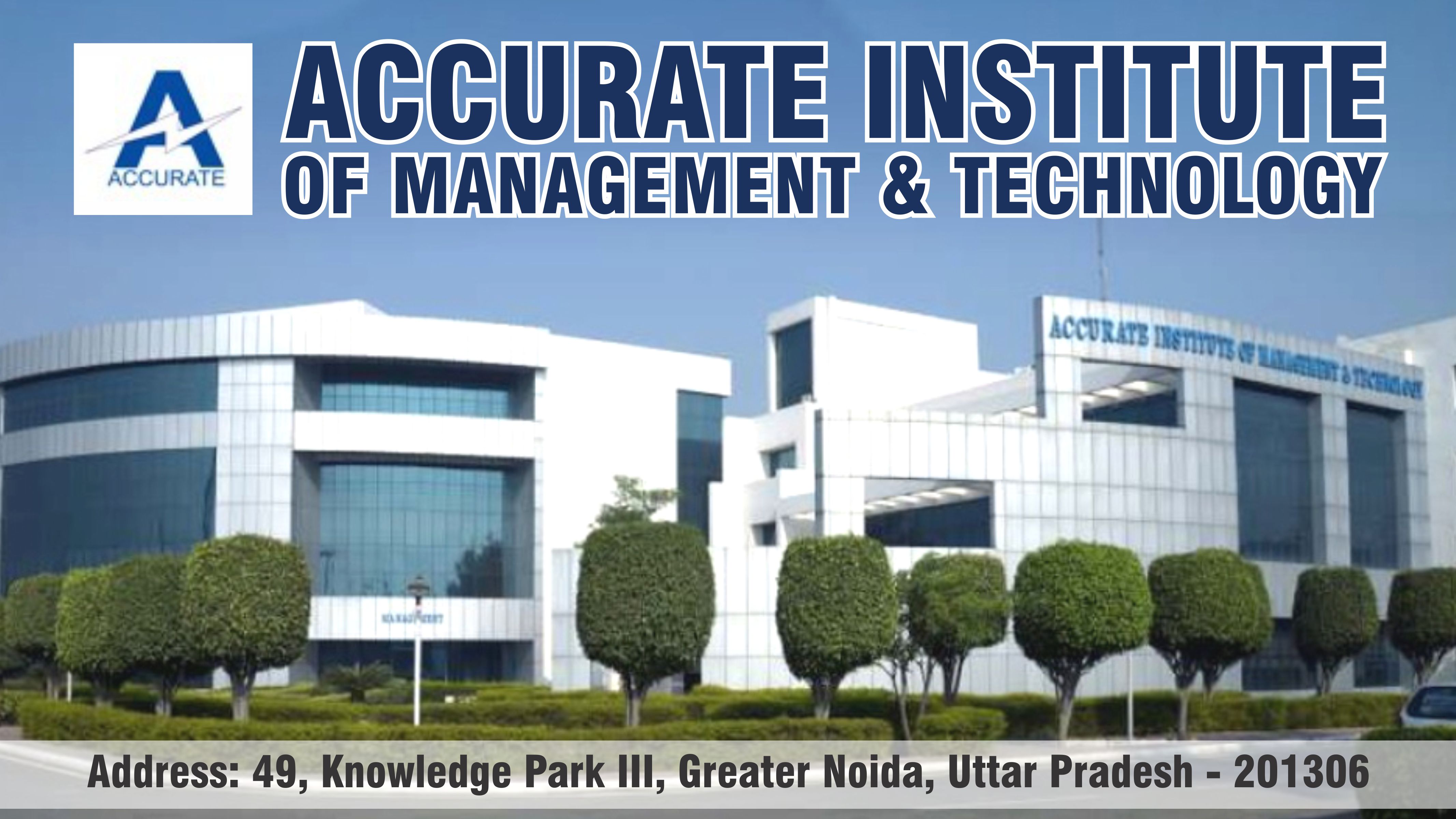 out side view of Accurate Institute of Management and Technology